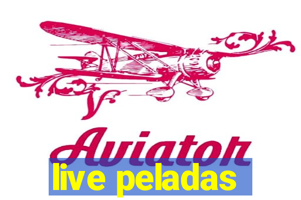 live peladas